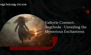 Valkyrie Connect: Angrboda - Unveiling the Mysterious Enchantress