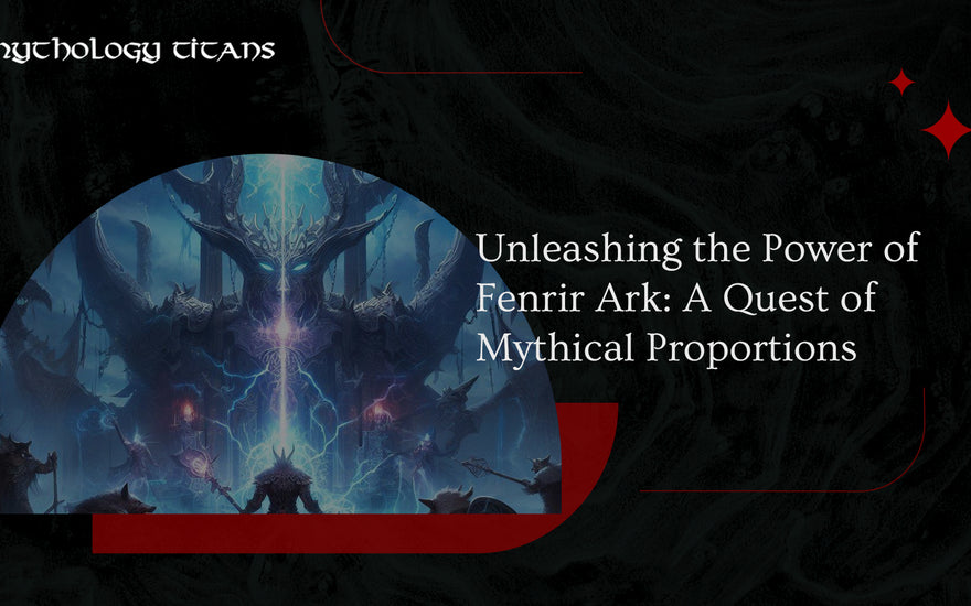 Unleashing the Power of Fenrir Ark: A Quest of Mythical Proportions