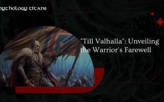 "Till Valhalla": Unveiling the Warrior's Farewell