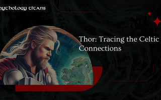 Thor: Tracing the Celtic Connections